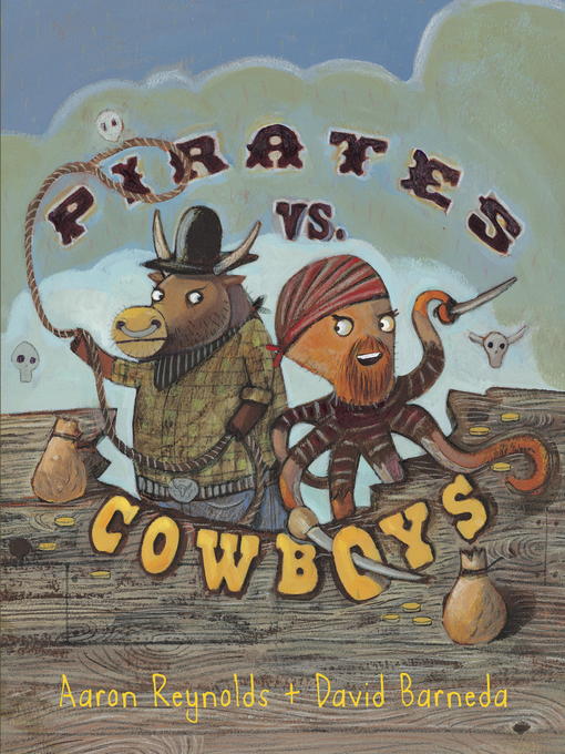 Title details for Pirates vs. Cowboys by Aaron Reynolds - Wait list